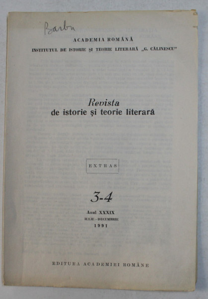 REVISTA DE ISTORIE SI TEORIE LITERARA , NR. 3- 4 , - SCOALA VENETO - CRETANA SI ILUSTRATIA MANUSCRISELOR SLAVE ..de DANIEL BARBU , 1991