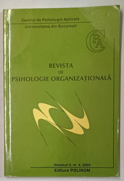 REVISTA DE PSIHOLOGIE ORGANIZATIONALA , VOLUMUL V , NR. 4 , 2005