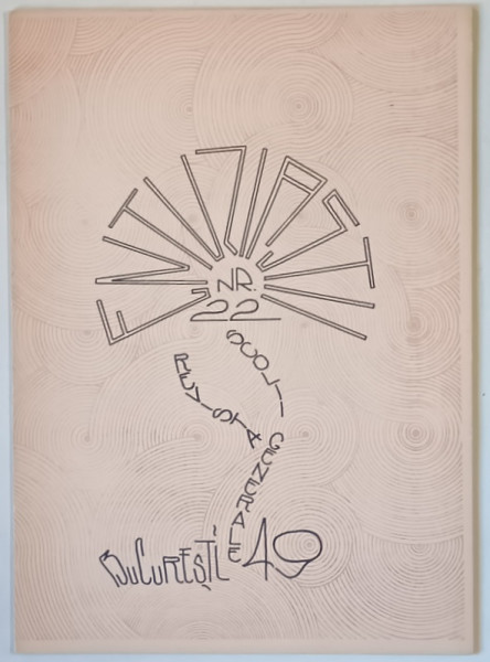 REVISTA ENTUZIASTII , REVISTA SCOLII GENERALE NUMARUL 49 , BUCURESTI , NUMARUL 22 , NUMAR FESTIV