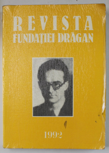 REVISTA FUNDATIEI DRAGAN , NR. 9 , MAI , 1992, TEXT IN ROMANA SI ITALIANA