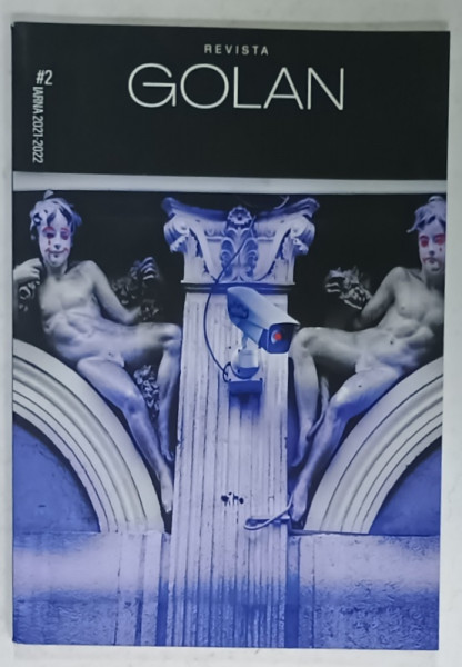 REVISTA ' GOLAN ' , NR. 2 , IARNA  , 2021 - 2022