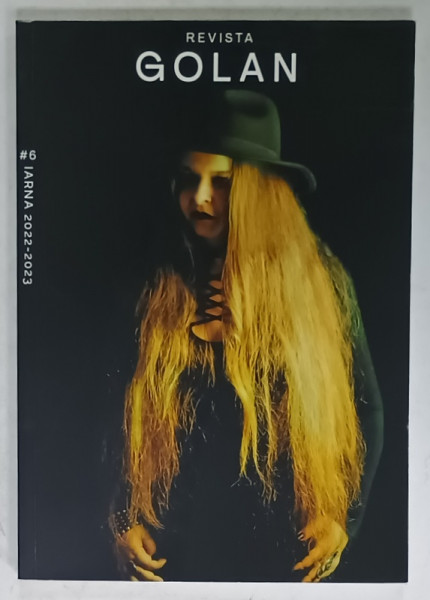 REVISTA ' GOLAN ' , NR. 6 , IARNA  , 2022 -2023