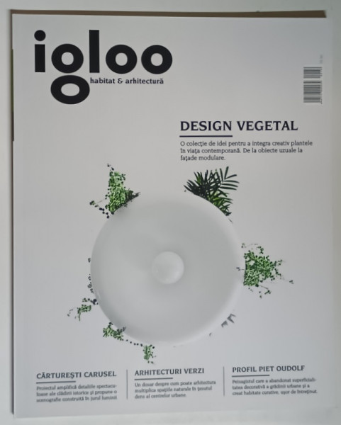 REVISTA IGLOO , HABITAT SI ARHITECTURA , NUMARUL 159 , MARTIE , 2015