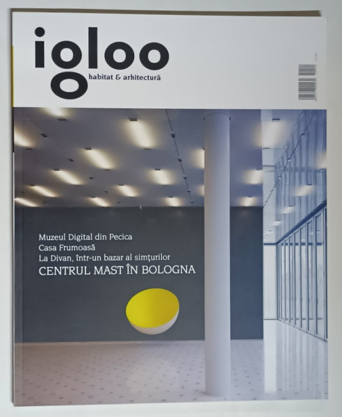 REVISTA IGLOO , HABITAT SI ARHITECTURA , NUMERELE 144 - 145 , DECEMBRIE 2013 - IANUARIE 2014 , 2014