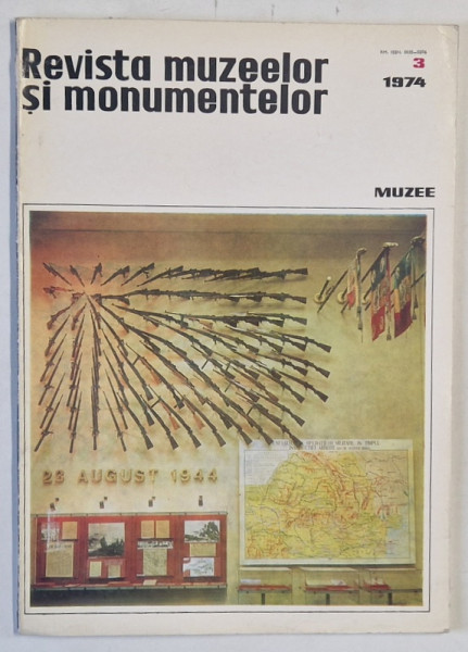 REVISTA MUZEELOR SI MONUMENTELOR , SERIA ' MUZEE ' , NR. 3, 1974