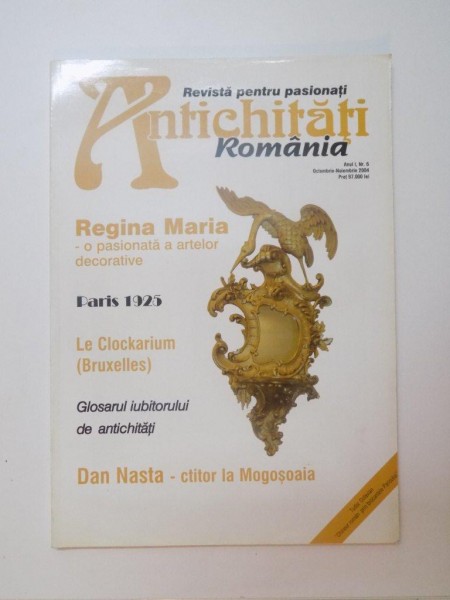 REVISTA PENTRU PASIONATI DE ANTICHITATI DIN ROMANIA , ANUL I , NR. 6