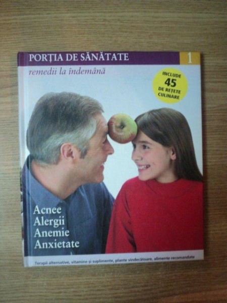 REVISTA PORTIA DE SANATATE NR 1 ACNEE , ALERGII , ANEMIE , ANXIETATE , 2011