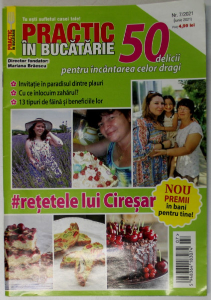 REVISTA ' PRACTIC IN BUCATARIE ' , 50 DELICII PENTRU INCANTAREA CELOR DRAGI , NR. 7 , 2021