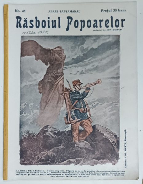 REVISTA RASBOIUL POPOARELOR , ALARMA DE RASBOIU , NO. 41 , redactat de ION GORUN , 1915
