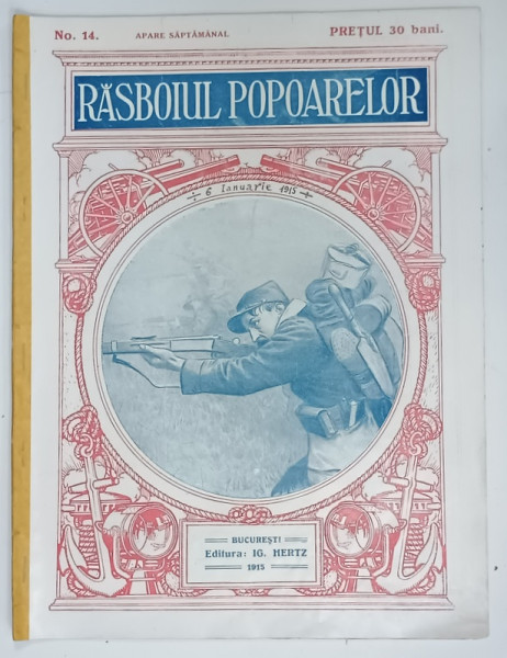 REVISTA RASBOIUL POPOARELOR , NO. 14 , redactat de ION GORUN , 1915