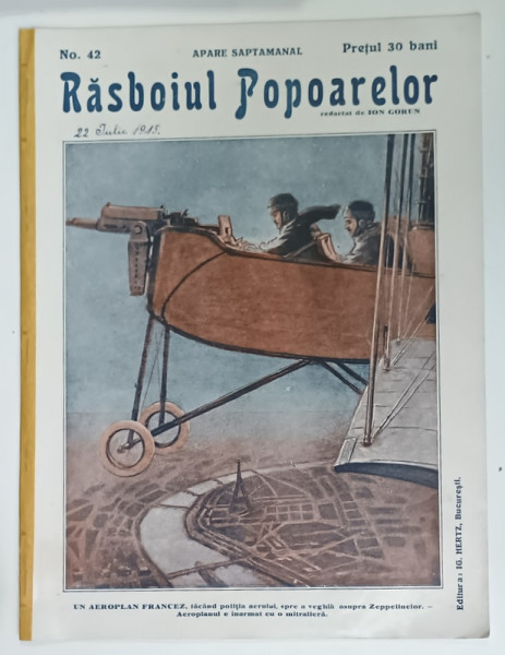 REVISTA RASBOIUL POPOARELOR , UN AEROPLAN FRANCEZ , NO. 42 , redactat de ION GORUN , 1915