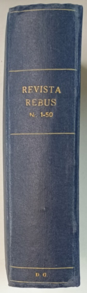 REVISTA  ' REBUS ' , REVISTA BILUNARA DE PROBLEME DISTRACTIVE , NUMERELE DE LA 1  LA  50 , COLEGAT , 1957 -1959 , CAREURI COMPLETATE * !