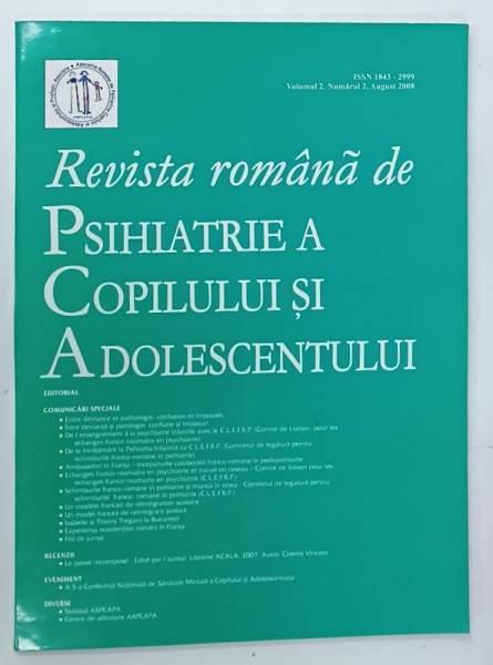 REVISTA ROMANA DE PSIHIATRIE A COPILULUI SI ADOLESCENTULUI , VOLUMUL 2 , NUMARUL 2 , 2008