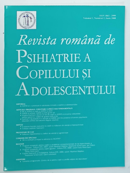 REVISTA ROMANA DE PSIHIATRIE A COPILULUI SI ADOLESCENTULUI , VOLUMUL I , NUMARUL 2 , 2008