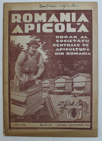 REVISTA ROMANIA APICOLA ANUL XVII , NR. 11-12 NOIEMBRIE-DECEMBRIE , 1942