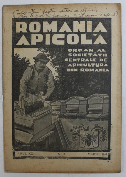 REVISTA ROMANIA APICOLA ANUL XXII , NR. 3 MARTIE , 1947