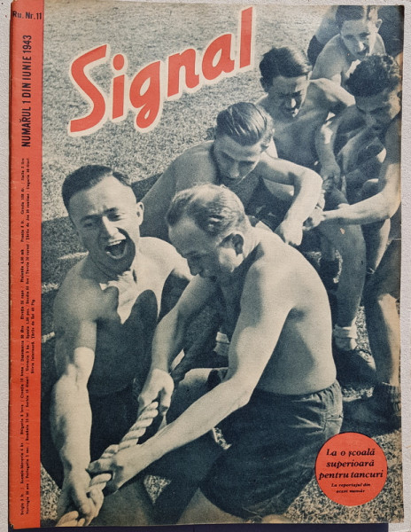 REVISTA ' SIGNAL ' , EDITIE IN LIMBA ROMANA, NR 11, IUNIE 1943