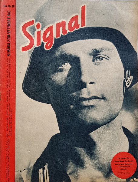 REVISTA ' SIGNAL ' , EDITIE IN LIMBA ROMANA , NR 18, SEPTEMBRIE 1943