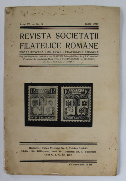 REVISTA SOCIETATII FILATELICE ROMANE , ANUL IV , NR. 6 , IUNIE , 1940