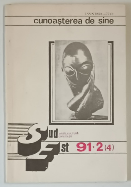 REVISTA SUD EST , ARTA , CULTURA , CIVILIZATIE , CUNOASTEREA DE SINE , 1990
