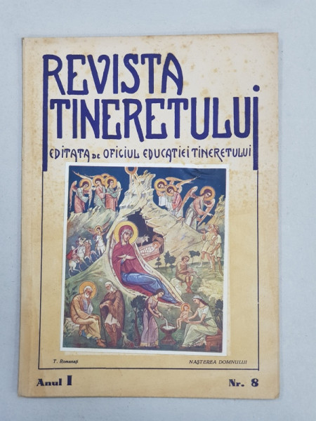 REVISTA TINERETULUI, ANUL I NR. 8,   25 NOIEMBRIE- 25 DECEMBRIE 1943