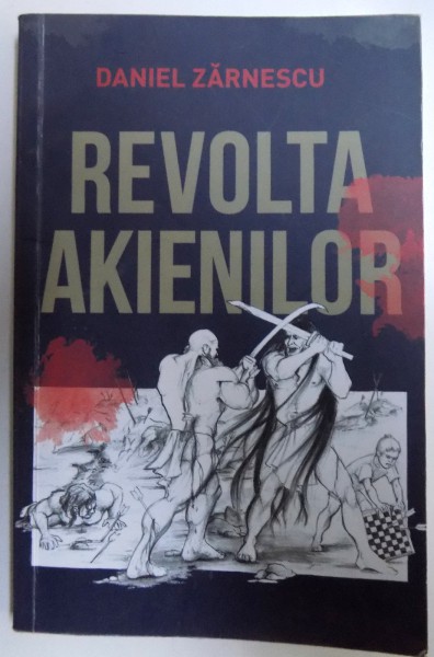 REVOLTA  AKIENILOR de DANIEL ZARNESCU , 2017