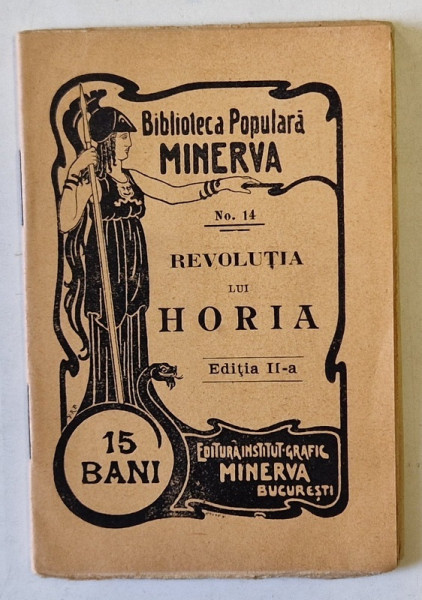 REVOLUTIA LUI HORIA , BIBLIOTECA POPULARA ' MINERVA ' nr. 14 , 1906