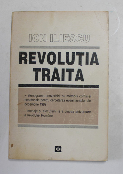 REVOLUTIA TRAITA de ION ILIESCU , 1995, DEDICATIE *