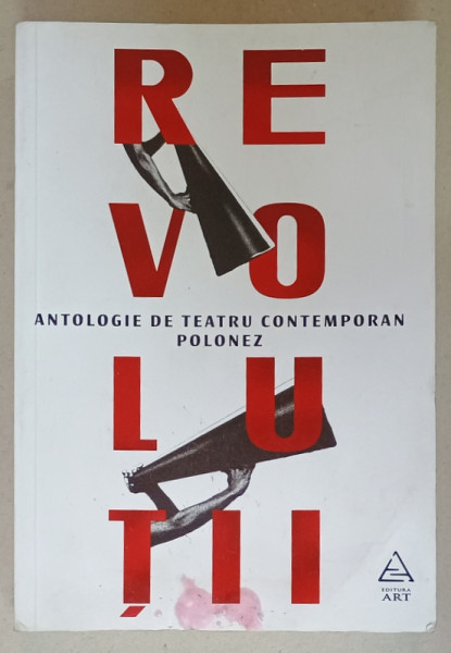 REVOLUTII , ANTOLOGIE DE TEATRU CONTEMPORAN POLONEZ ( 2011- 2021 ) , antologare si prefata de KATARZYNA NIEDURNY , 2022 , PREZINTA  HALOURI DE APA