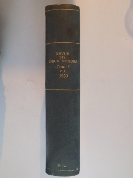 REVUE DES DEUX MONDES , TOME 15 , VOL. VIII , HUITIEME PERIODE , 1933