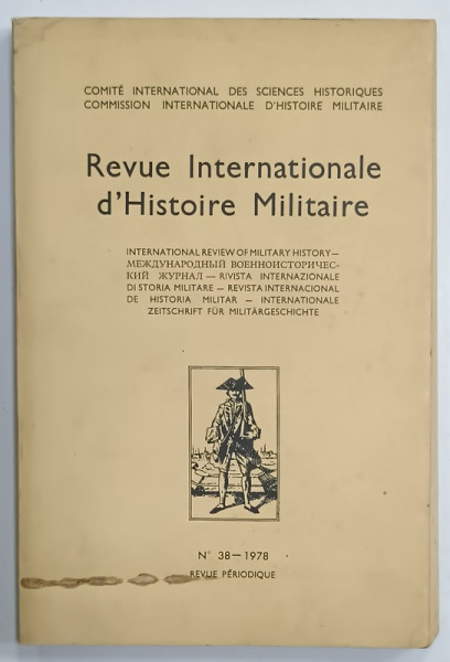 REVUE INTERNATIONALE D 'HISTOIRE MILITAIRE , no. 38 , 1978