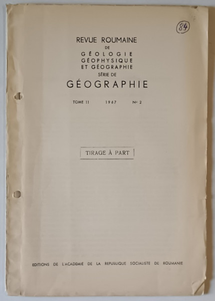 REVUE ROUMAINE DE GEOLOGIE ...GEOGRAPHIE , TOME II , No. 2 : LEGENDE DES CARTES HYDROGEOGRAPHIQUES par P. GASTESCU ....B. DRIGA , 1967