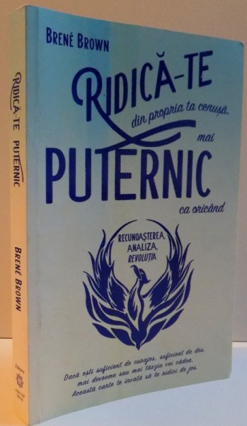 RIDICA-TE DIN PROPRIA TA CENUSA MAI PUTERNIC CA ORICAND , 2015