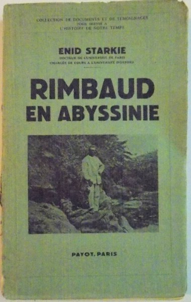 RIMBAUD EN ABYSSINIE par ENID STARKIE , 1938