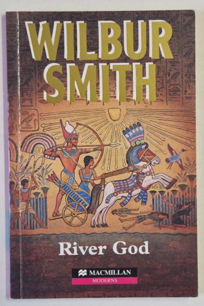 RIVER GOD by WILBUR SMITH , MACMILAN GUIDED READERS , INTERMEDIATE LEVEL , retold by STEPHEN COLBOURN , 2002