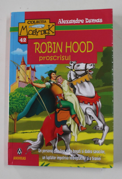 ROBIN HOOD , PROSCRISUL de ALEXANDRE DUMAS , 2021