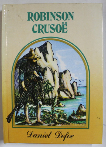 ROBINSON CRUSOE par DANIEL DEFOE , adaptation de JACQUES MARCIREAU , 1988