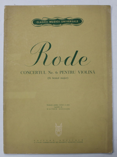 RODE , CONCERTUL NR. 6 PENTRU VIOLINA ( SI BEMOL MAJOR  ) , 1966, PARTITURI *