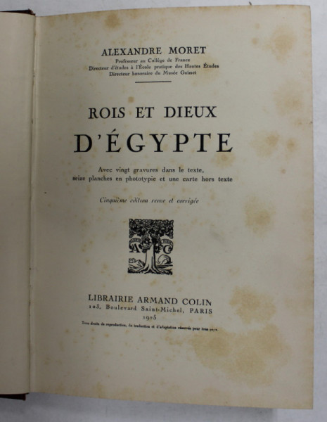 ROIS ET DIEUX D 'EGYPTE par ALEXANDRE MORET , 1925