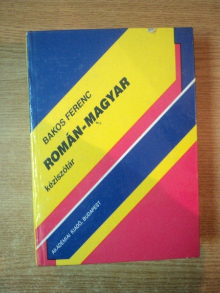 ROMAN-MAGYAR KEZISZOTAR a BAKOS FERENC  1991