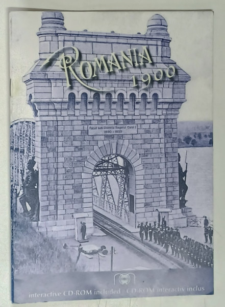 ROMANIA 1900 , redactor MIHAI PETRU GEORGESCU , 2000 *NU CONTINE CD