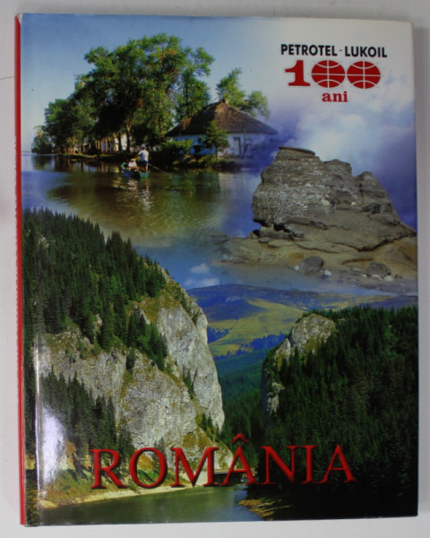 ROMANIA , ALBUM DE PREZENTARE TURISTICA , TEXT IN ROMANA SI ENGLEZA , EDITAT DE PETROTEL - LUKOIL , 2004