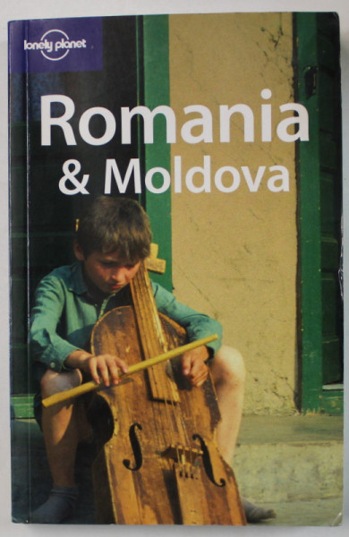 ROMANIA and MOLDOVA by ROBERT REID and LEIF PETTERSEN , GUIDE LONELY PLANET , 2007