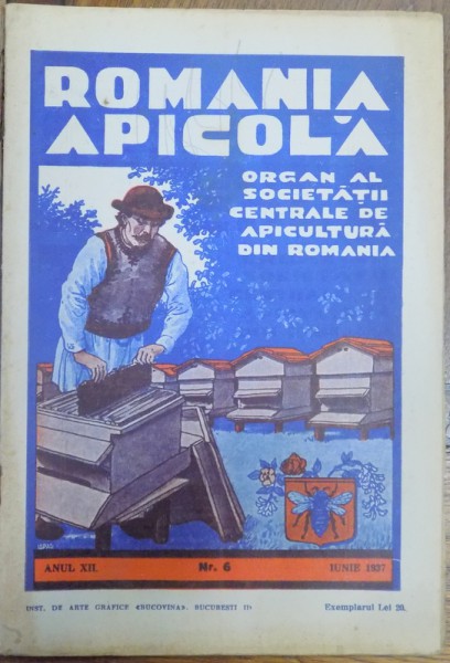 ''ROMANIA APICOLA'', ORGAN AL SOCIETATII CENTRALE DE APICULTURA DIN ROMANIA, ANUL XII, NR. 6, IUNIE 1937