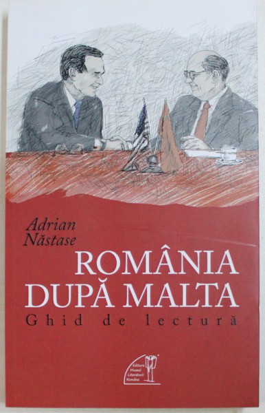 ROMANIA DUPA MALTA de ADRIAN NASTASE , 2018 , DEDICATIE*