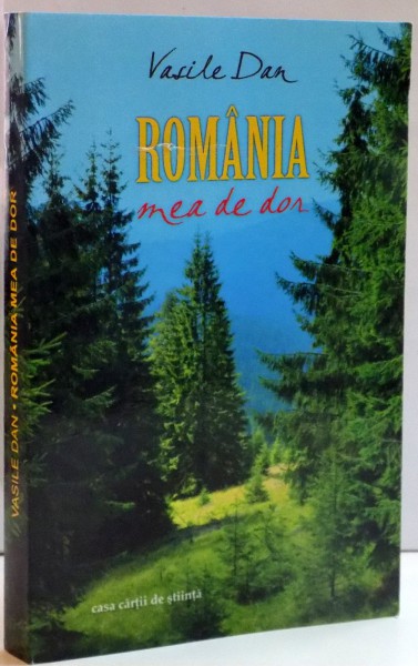 ROMANIA MEA DE DOR de VASILE DAN , 2012