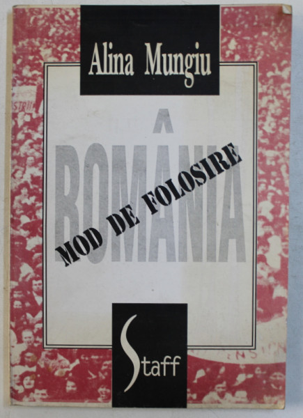 ROMANIA  - MOD DE FOLOSIRE de ALINA MUNGIU , 1994