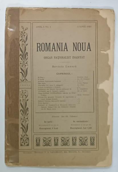 ROMANIA  NOUA ,ORGAN NATIONALIST INAINTAT , REVISTA LUNARA , ANUL I , Nr . 1 , 1 IUNIE 1907