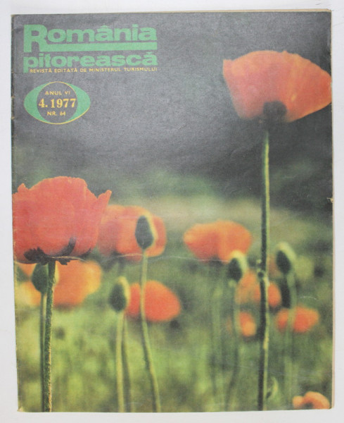 ROMANIA PITOREASCA , REVISTA LUNARA DE TURISM , NR. 4, 1977