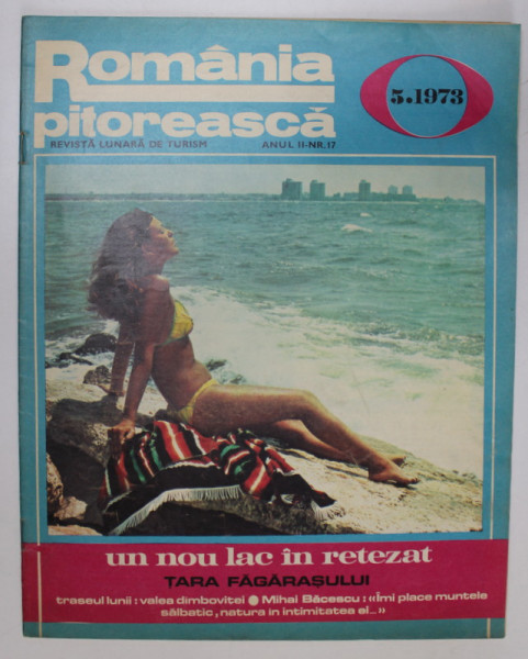 ROMANIA PITOREASCA , REVISTA LUNARA DE TURISM , NR. 5, 1973